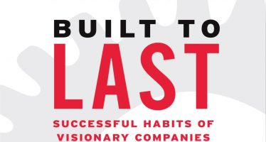 Book Review – Built to Last by Jim Collins and Jerry Porras – The X factor: What Makes Some Businesses Excel…?