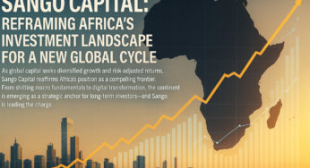 Sango Capital: Reframing Africa’s Investment Landscape for a New Global Cycle